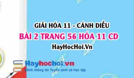 Giải bài 2 trang 56 Hóa 11 Cánh Diều SGK